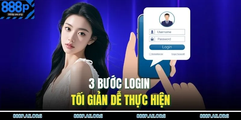 Đăng Nhập 888P 2 3 bước login tối giản dễ thực hiện