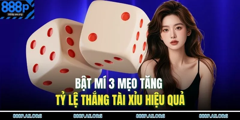 Cách Chơi Tài Xỉu – Mẹo Cược Hiệu Quả Thắng Nhanh To 4 Bật mí 3 mẹo tăng tỷ lệ thắng Tài Xỉu hiệu quả