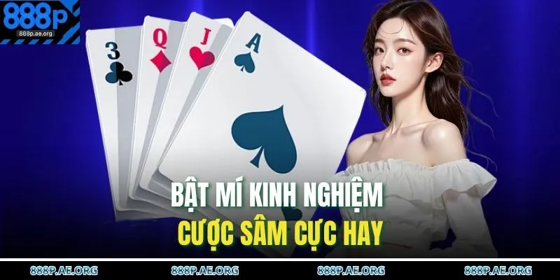 Sâm Nghèo Là Gì? Bí Quyết Đánh Cược Online An Toàn 2025 3 Bật mí kinh nghiệm cược sâm cực hay