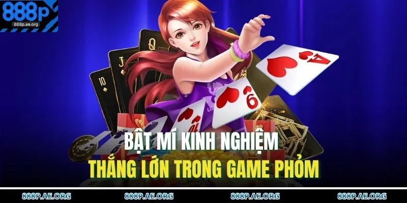 Cách Chơi Phỏm – Hướng Dẫn Săn Thưởng Siêu Đơn Giản 4 Bật mí kinh nghiệm thắng lớn trong game phỏm