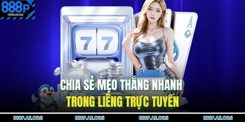 Cách Chơi Liêng – Mẹo Đánh Hiệu Quả Thắng Nhanh 4 Chia sẻ mẹo thắng nhanh trong Liêng trực tuyến