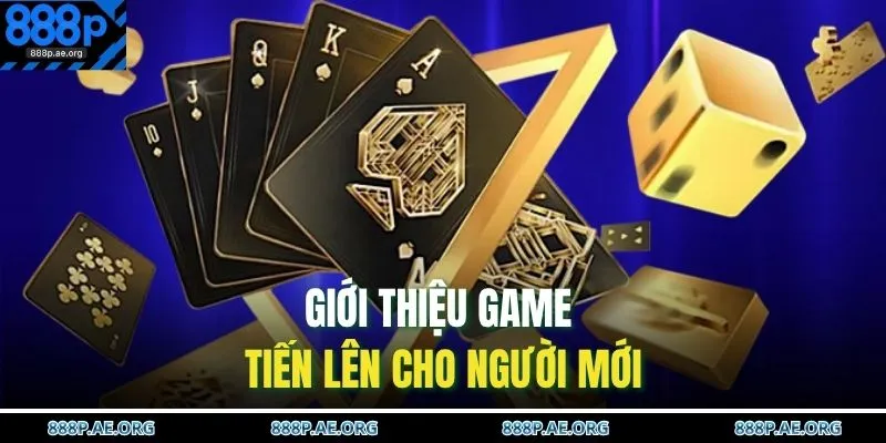 Cách Chơi Tiến Lên – Mẹo Nhớ Bài, Đánh Chuẩn Thắng Lớn 2 Giới thiệu game Tiến Lên cho người mới