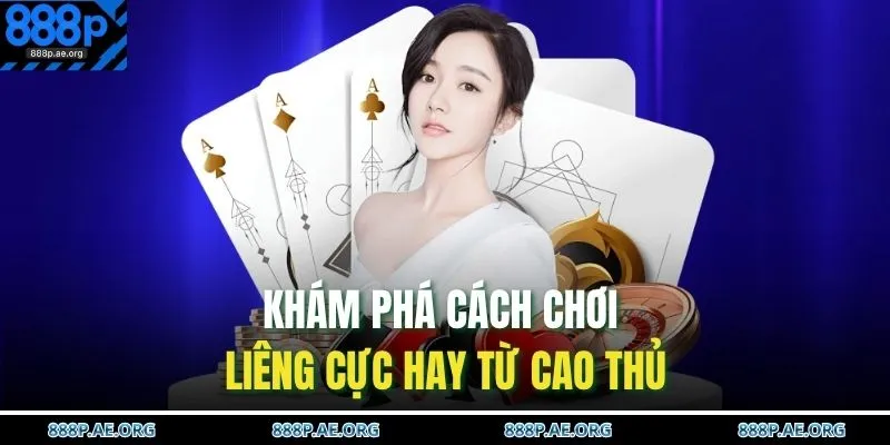 Cách Chơi Liêng – Mẹo Đánh Hiệu Quả Thắng Nhanh 3 Khám phá cách chơi Liêng cực hay từ cao thủ