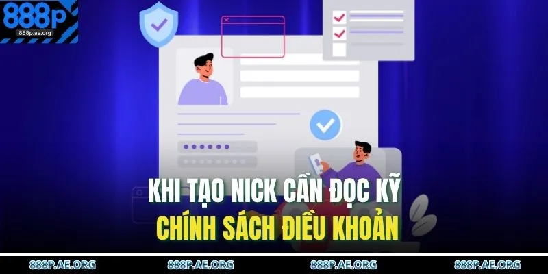 Đăng Ký 888P 3 Khi tạo nick cần đọc kỹ chính sách điều khoản