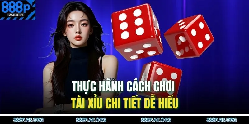 Cách Chơi Tài Xỉu – Mẹo Cược Hiệu Quả Thắng Nhanh To 3 Thực hành cách chơi Tài Xỉu chi tiết dễ hiểu
